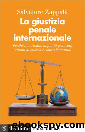La giustizia penale internazionale by Salvatore Zappal;