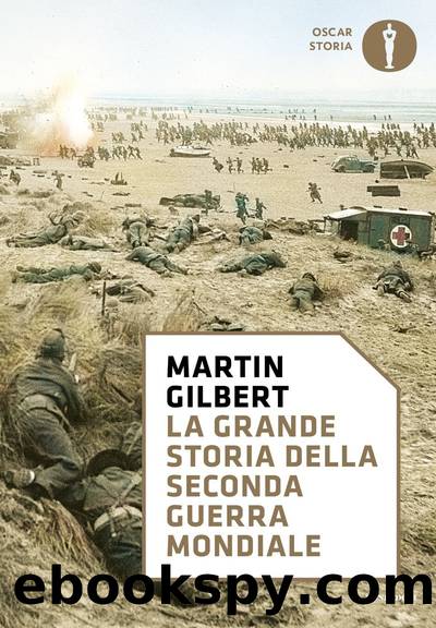 La grande storia della seconda guerra mondiale by Martin Gilbert