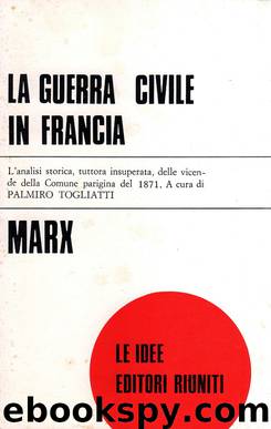 La guerra civile in Francia by Karl Marx