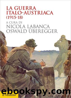 La guerra italo-austriaca by Nicola Labanca Oswald Überegger