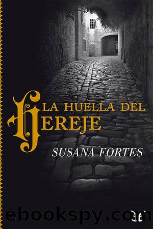 La huella del hereje by Susana Fortes