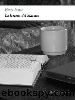 La lezione del Maestro (Biblioteca di Alphaville) (Italian Edition) by Henry James