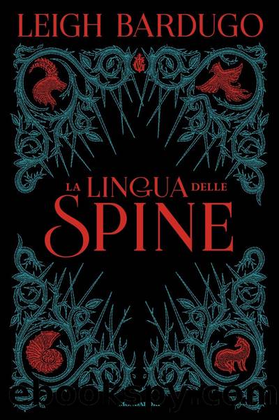 La lingua delle spine by Leigh Bardugo