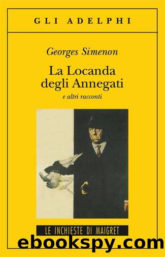 La locanda degli annegati by Georges Simenon