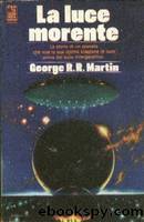 La luce morente by George R.R. Martin