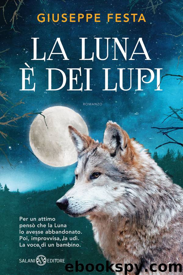 La luna è dei lupi by Giuseppe Festa