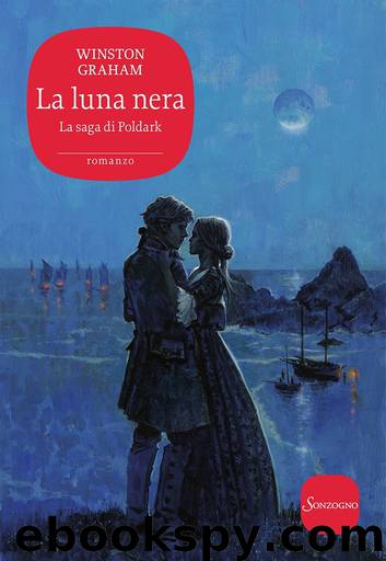 La luna nera [La saga dei Poldark - vol. 5] by Winston Graham