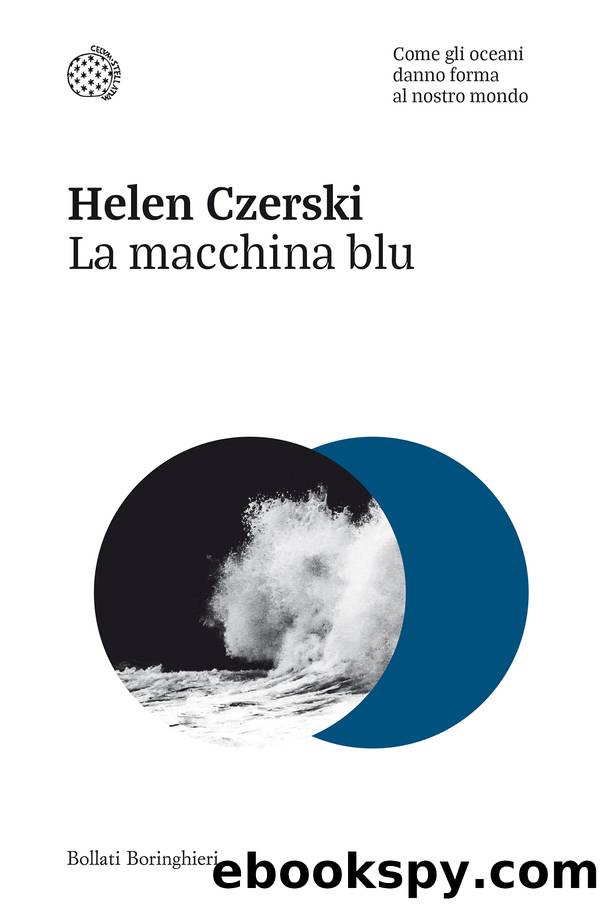 La macchina blu by Helen Czerski