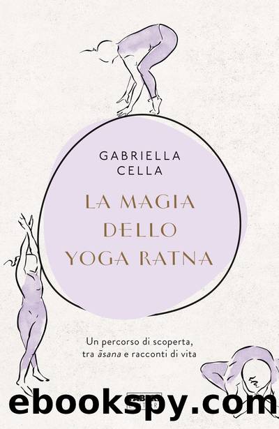 La magia dello Yoga Ratna by Gabriella Cella