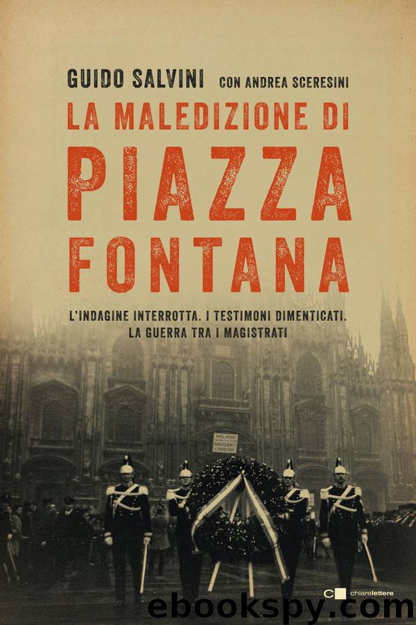 La maledizione di piazza Fontana by Guido Salvini & Andrea Sceresini