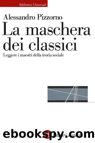 La maschera dei classici by Alessandro Pizzorno Gian Primo Cella