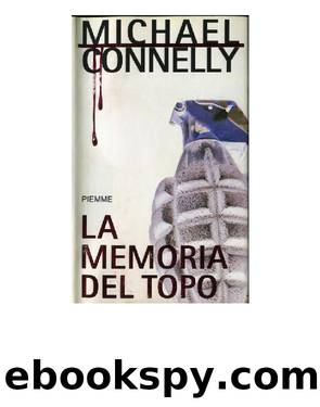 La memoria del topo by CONNELLY Michael