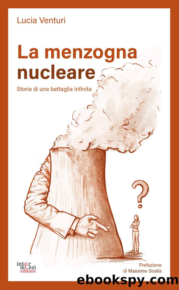 La menzogna nucleare by Lucia Venturi