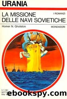 La missione delle navi sovietiche (1979) by Gholston Homer N