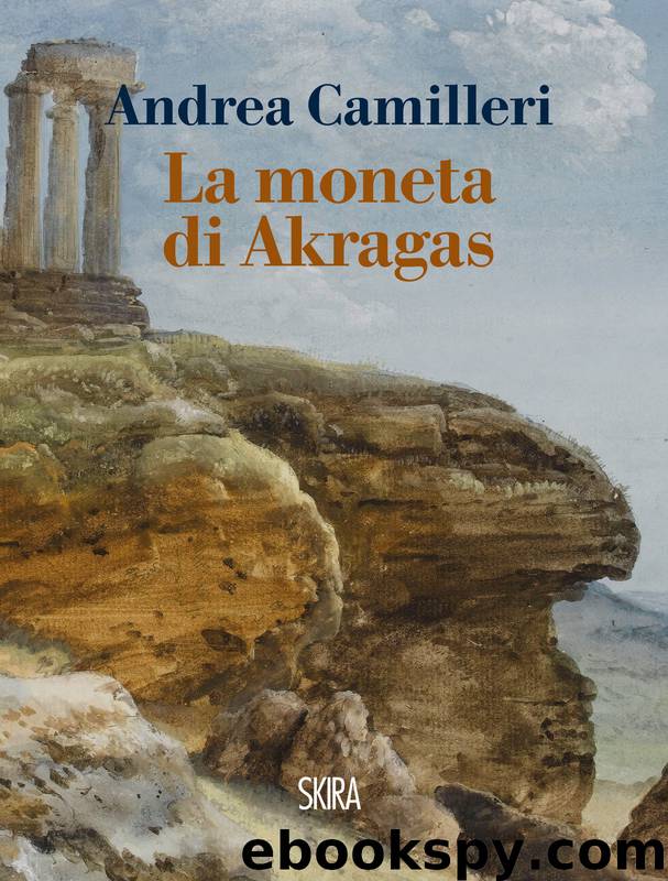 La moneta di Akragas by Andrea Camilleri