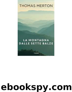 La montagne dalle sette balze by Thomas Merton