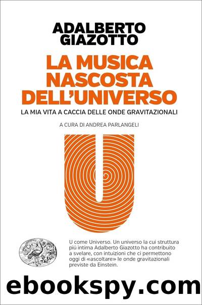 La musica nascosta dell’universo by Adalberto Giazotto