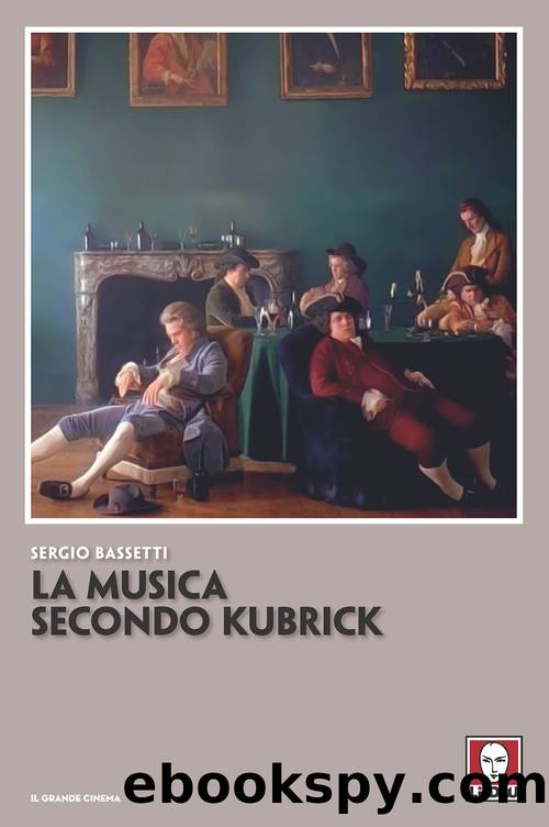 La musica secondo Kubrick by Sergio Bassetti