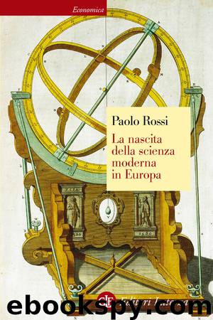 La nascita della scienza moderna in Europa by Paolo Rossi