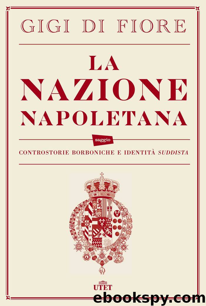 La nazione napoletana by Gigi Di Fiore