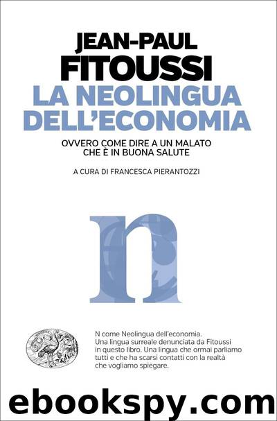 La neolingua dell'economia by Jean-Paul Fitoussi
