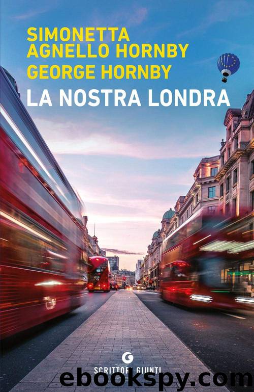 La nostra Londra by Simonetta Agnello Hornby & George Hornby