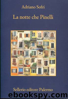 La notte che Pinelli by Andriano Sofri