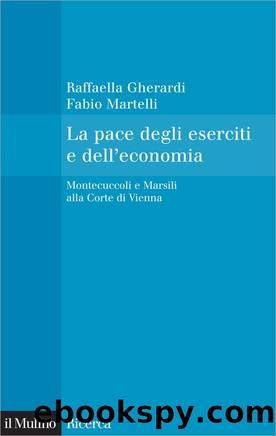 La pace degli eserciti e dell'economia by Raffaella Gherardi & Fabio Martelli