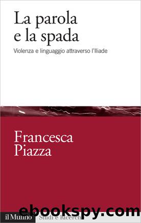 La parola e la spada by Francesca Piazza;