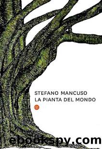 La pianta del mondo by Stefano Mancuso