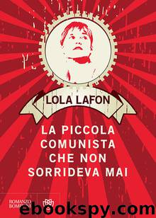 La piccola comunista che non sorrideva mai by Lola Lafon