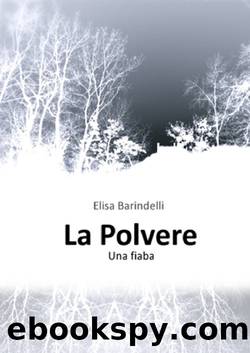 La polvere by Elisa Barindelli