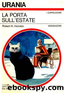 La porta sull'estate (1957) by Heinlein Robert Anson