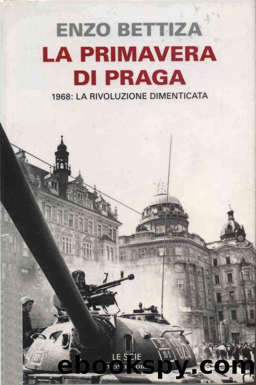 La primavera di Praga by Enzo Bettiza