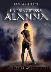 La principessa Alanna by Tamora Pierce