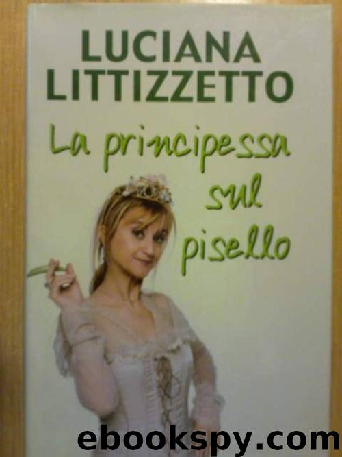La principessa sul pisello by Luciana Littizzetto