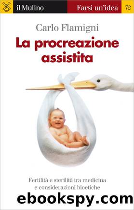 La procreazione assistita by Carlo Flamigni
