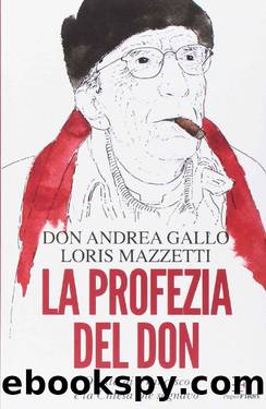 La profezia del Don (Italian Edition) by Andrea Gallo & Loris Mazzetti
