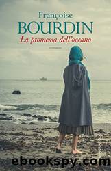 La promessa dell'oceano (Italian Edition) by Françoise Bourdin