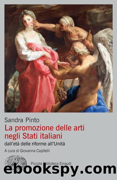 La promozione delle arti negli Stati italiani by Sandra Pinto