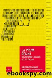 La prova regina: Dna forense e celebri delitti italiani (Italian Edition) by Bangone Gianfranco