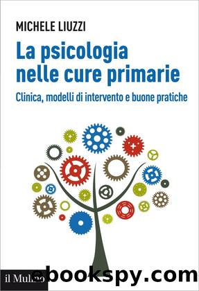 La psicologia nelle cure primarie by Michele Liuzzi