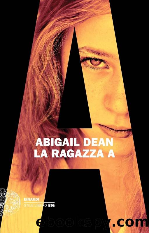 La ragazza A by Abigail Dean