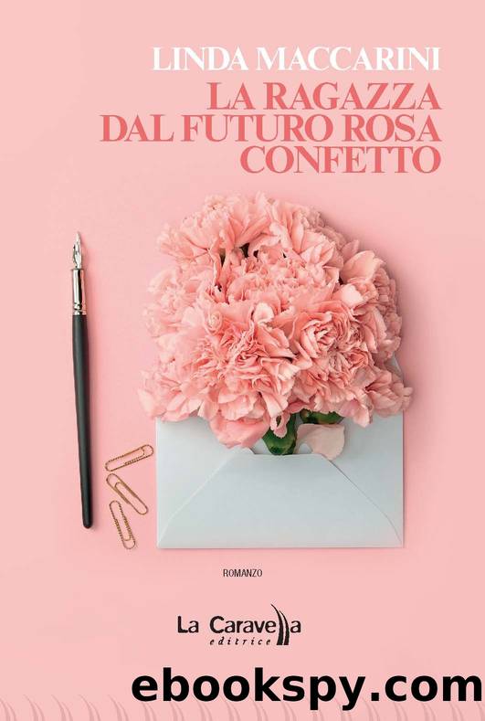 La ragazza dal futuro rosa confetto by Linda Maccarini
