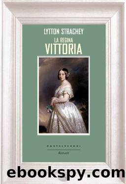 La regina Vittoria (Italian Edition) by Lytton Strachey