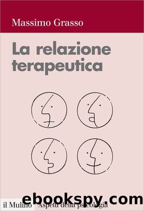 La relazione terapeutica by Massimo Grasso