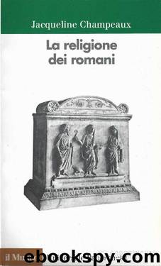 La religione dei romani by Jacqueline Champeaux