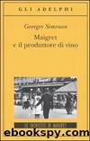La rivoltella di Maigret: Le inchieste di Maigret (40 di 75) by Georges Simenon