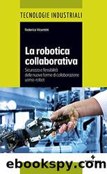 La robotica collaborativa by Federico Vicentini