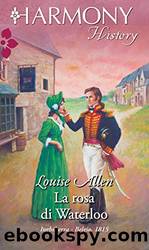 La rosa di Waterloo (Italian Edition) by Louise Allen